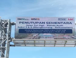Ada Perbaikan, Jalan Tol Sigli – Banda Aceh Seksi 5-6 Blang Bintang – Baitussalam Bakal Ditutup Sementara