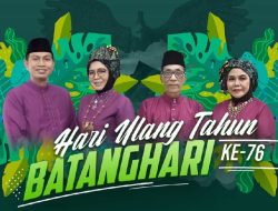 HUT Ke-76 Kabupaten Batanghari: “Serentak Bak Regam, Batanghari Tangguh”